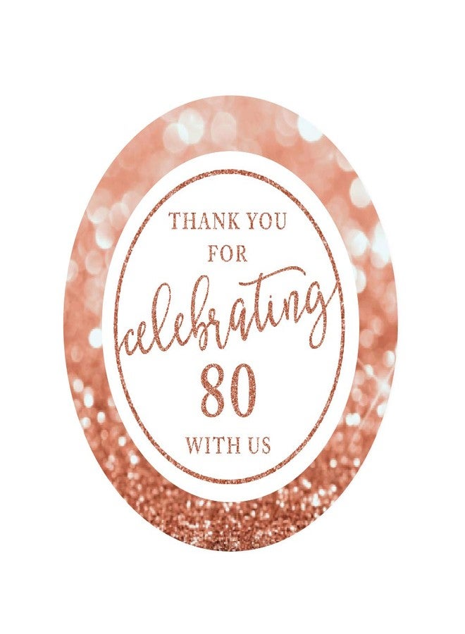 Andaz Press Glitzy Faux Rose Gold Glitter Round Sticker Labels, Thank You for Celebrating 80 with Us, 80th Birthday or Anniversary, 40-Pack - Image 1